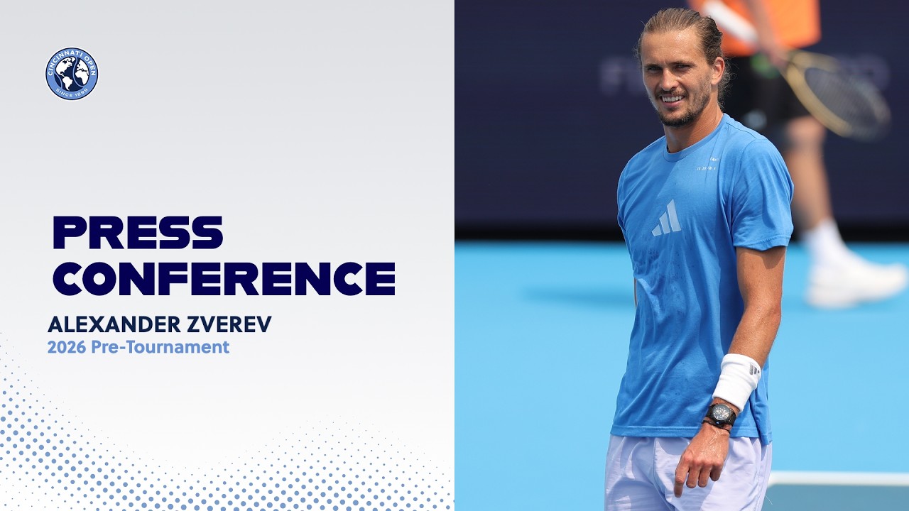 Alexander Zverev | Press Conference | Pre-Tournament | 2026 Cincinnati Open